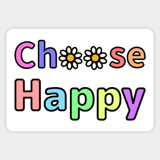 Choose Happy graphic design Sticker